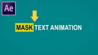 After Effects Tutorial: Simple Mask Text Animation in Adobe After Effects