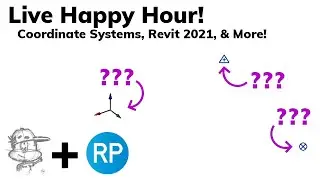 Revit Coordinate System + Revit 2021 (w/ Nick from RevitPure)