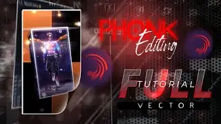 FF PHONK EDITING FULL TUTORIAL👨‍🏫👩‍🏫 || ALIGHT MOTION EDITING TUTORIAL || VECTOR_99