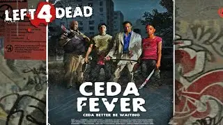 CEDA FEVER EXTREME - LEFT 4 DEAD 2 - EXPERT - Rating ⭐⭐⭐⭐⭐ | 60FPS