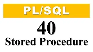 PL/SQL tutorial 40 : Introduction to PL/SQL Stored Procedure in Oracle Database By Manish Sharma