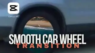 Creating a Smooth Car Wheel Transition in CapCut on PC | Step-by-Step Tutorial