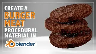 CREATE A PROCEDURAL BURGER MEAT MATERIAL IN BLENDER