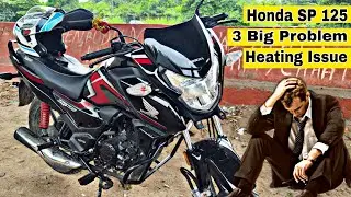 2024 Honda SP 125 3 Big Problem Heating issue | TRG | Not Buy Honda SP 125 | #NewHondaSP125