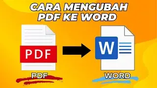 3 Cara Mengubah File PDF Ke Word Dengan Mudah Tanpa Install Aplikasi Tambahan | Tutorial Word