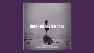 (Free) Sad NF Type Beat "Hope For Better Days" | Sad Rap Instrumental