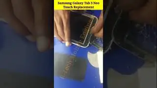 Samsung Galaxy Tab 3 Neo Touch Replacement 