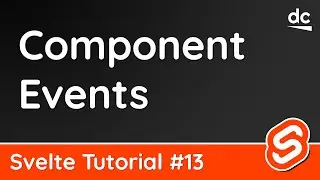 Component Events - Svelte Tutorial #13