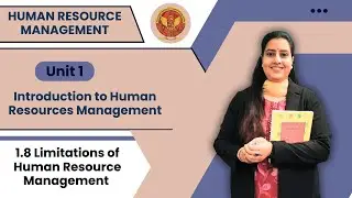 1.8 Limitations of Human Resource Management | MBA205 |