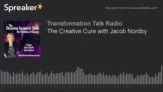 The Creative Cure with Jacob Nordby