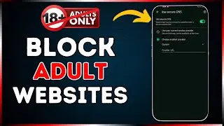 How to Block Adult Website Permanently in Mobile - 2024