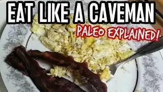 Paleo Diet Explained - Eating like a Caveman