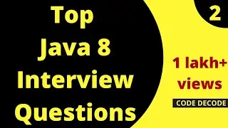 Java 8 New Features Interview Questions And Answers( Live Demo) Part 2 | Code Decode