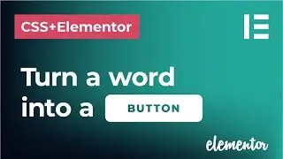 Create a button in the middle of the text with Elementor and CSS | Turn a word into a button