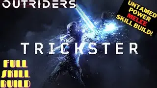 Outriders - Trickster(Reaver) - UNTAMED POWER MELEE SKILL - Build Guide!