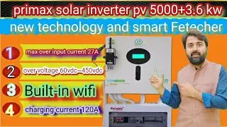 primax solar inverter pv 5000+3.6kw installation || powerfull solar energy system installation home