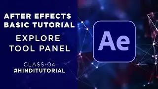 After Effects basic tutorial:- Tool Panel | Tutorial for Beginner