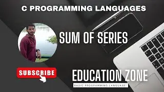 Sum of series in C Programming language / Part -1/ (