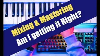 The Art Of Mixing And Mastering - How I Make My Tracks Louder