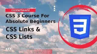 8 - CSS 3 Course for Absolute Beginners - CSS Links & Lists