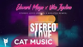 Edward Maya feat. Vika Jigulina – Stereo love (Foínix x Rolipso Remix)