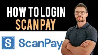 ✅ How To Sign into ScanPay Account (Full Guide) - Open ScanPay Account