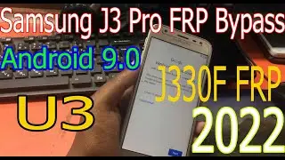 Samsung J3 Pro FRP Bypass Android 9.0 J330F FRP Bypass 2022