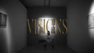 Visions - Directed by Tahsin Farhan