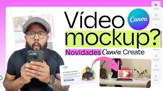 UAU! Vídeo Mockups no Canva - A Nova Ferramenta que Você Precisa