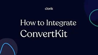 How to Integrate ConvertKit with Dorik?