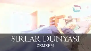 Sırlar Dünyası - ZEMZEM