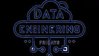 [Encore] Data Engineering Fridays, Volume 7