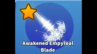 Roblox blade ball Awakened Empyreal blade showcase!