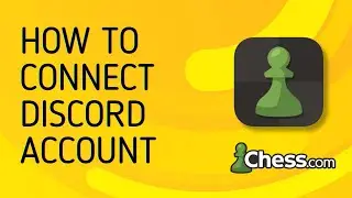 How to Connect Discord Account to Chess.com - Full Guide