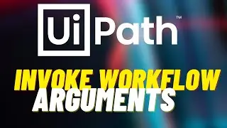 UiPath Workflow ile Nasıl Akış Oluşturulur? - UiPath Invoke Workflow & Arguments - UiPath Basics