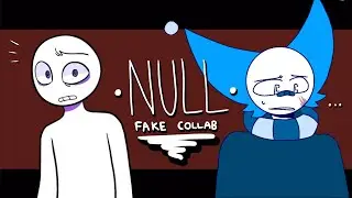 Null | Animation meme | fw! | Fake collab with @Var_Ms | #varmscollab30k