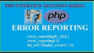 14 - How to Enable Error Reporting in PHP (Interview Question Series)