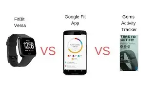 FitBit Versa Smartwatch Vs Google Fit App Vs Gems Activity Tracker from Target