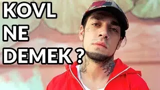 KOVL NE DEMEK? (EZHEL WİR SİND KRAL)