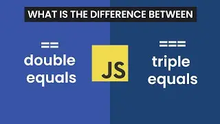 Difference Between Double Equal and Triple Equal in JavaScript | Interview Question Series Part 3