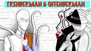 Trenderman | Offenderman :The Slender Brothers