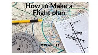 How to File a Flight Plan for X Plane 11