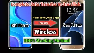 How To Transfer All Data From Old Phone To New Phone | Copy Data From Old To New Phone Wirelessly