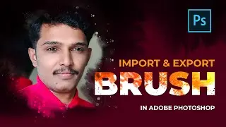 Import & Export Brushes in Photoshop CC