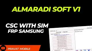 Almaradi Soft V1 Crack 2023 | FRP Samsung | Enable Diag | CSC With SIM