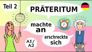 Deutschkurs: trennbare, reflexive & häufige regelmäßige Verben  Präteritum / German  verbs A1 A2 B1