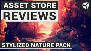 Asset Review: Stylized Nature Pack | Unity 3D