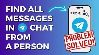 How to Find All Messages from a Person on Telegram Group Chat