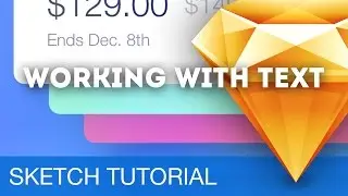 Working with Text • Sketchapp Tutorial / Sketch 3 Tutorial