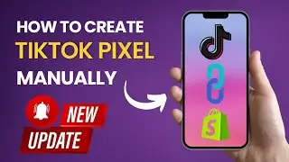 Manual TikTok Pixel Setup for Shopify After New Update of 2024 | Shopify Dropshipping